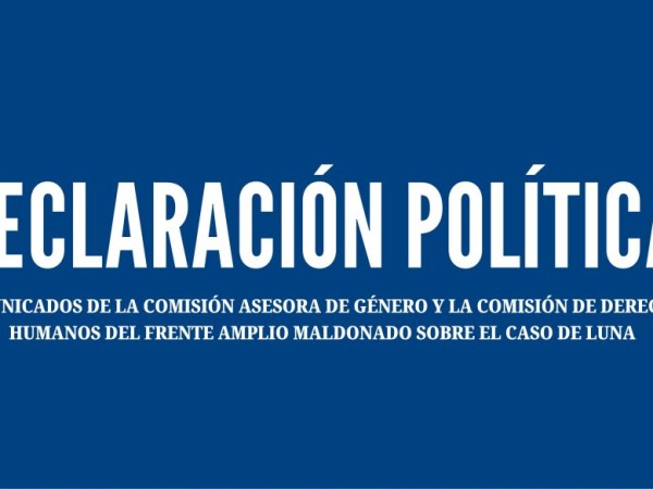 Caso Luna: Frente Amplio de Maldonado exige al Estado medidas para atender violencia de género