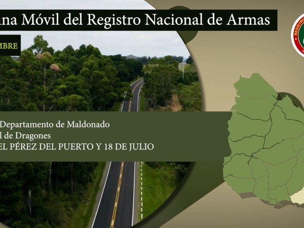 Oficina móvil de Registro Nacional de Armas estará presente en Maldonado