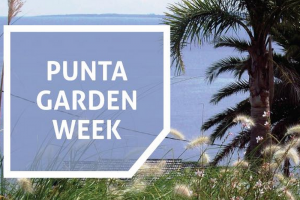 Preparan Punta Garden Week con visitas guiadas a los mejores jardines