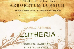 Charla abierta sobre Luthería en el Arboretum Lussich