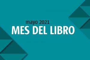 Inicia programa de actividades por el Día Nacional del Libro 2021