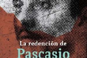 Pablo Vierci y La Redención de Pascasio Báez